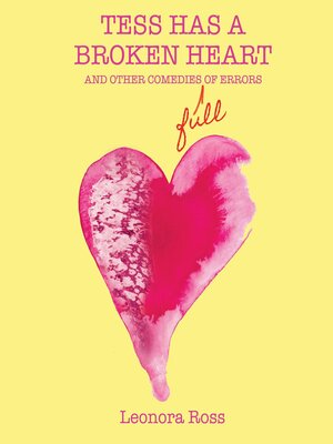 cover image of Tess Has a Broken Heart, and Other Comedies Full of Errors